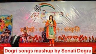 Dogri songs Mashup  Sonali Dogra  live performance  jammu Mahotsav