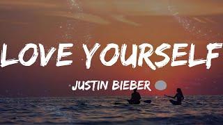 Justin Bieber - Love Yourself Lyrics  Mix