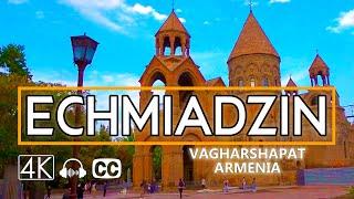 ECHMIADZIN Vagharshapat Armenia Walking Tour October 16 2022 4K 60fps with Subtitle