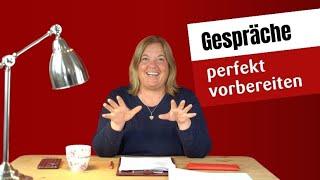 Gesprächsführung - So bereitest du ein Gespräch perfekt vor