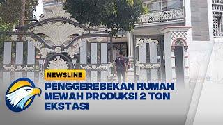 Penggerebekan Rumah Mewah Produksi 2 Ton Ekstasi - Newsline