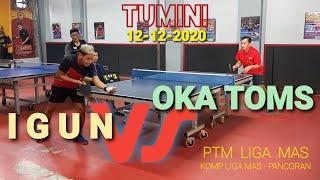 OKA TOMS ️ IGUN  8 Besar Tenis Meja Tumini PTM Liga Mas  Des 2020