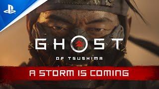 Ghost of Tsushima  A Storm is Coming Trailer  PS4