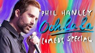 Phil Hanley OOH LA LA  Full Special
