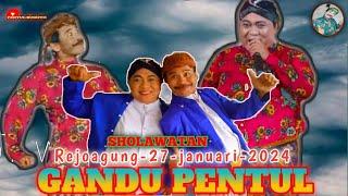 LIVE GANDU PENTUL  SHOLAWATAN  REJOAGUNG