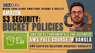 Amazon S3 Security Bucket Policies  AWS Storage