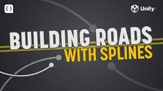 How To Build Roads Procedurally In Unity with the Splines Package