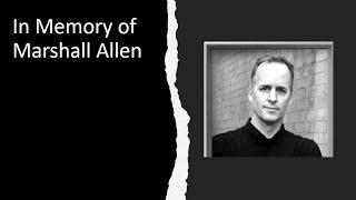 In Memory of Marshall Allen - Healthcare Investigative Journalist