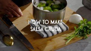 How To Make Salsa Cruda