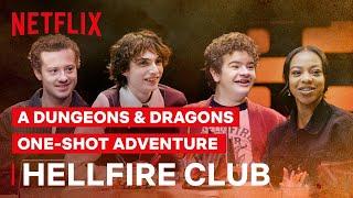 A Stranger Things Dungeons & Dragons Adventure The Hellfire Club  Netflix Geeked Week