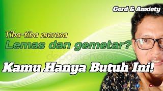 Tiba-tiba Lemas dan Gemetaran ini solusi jitunya