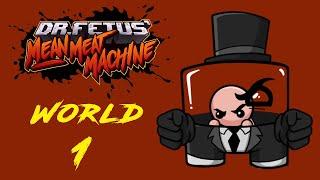 Dr. Fetus Mean Meat Machine Walkthrough Part 1 - World 1 No Commentary