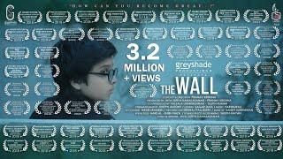 THE  WALL  3.2 Million + views  Award Winner  Motivational  Creative  Short Film  Tribute