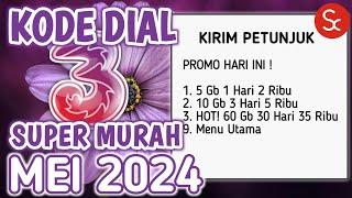 MURAH Kode Dial Super Murah Tri Mei 2024  Info Paket Data Kode Dial Murah Three 2024