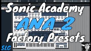 Sonic Academy  ANA 2  Factory Presets