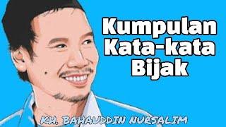 KUMPULAN KATA-KATA BIJAK GUS BAHA