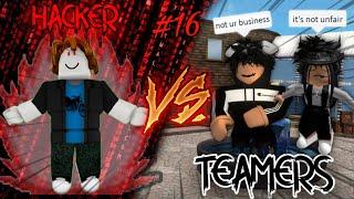 MM2 Hacker Vs Teamers #16...I SHOT HER IN GHOST  Roblox