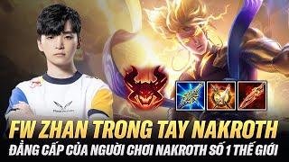 Và Đây Là Đẳng Cấp Của Người Chơi Nakroth Số 1 Thế Giới FW Zhan Màn Múa Nakroth Quá Thuyết Phục