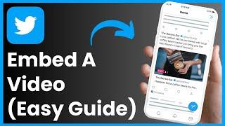 How To Embed Video On Twitter 
