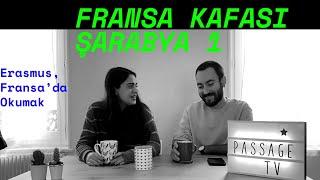 FRANSA KAFASI ŞARABYA 1 ERASMUS FRANSA’DA OKUMAK