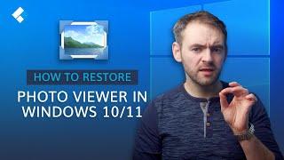 How to Restore Windows Photo Viewer in Windows 1011?
