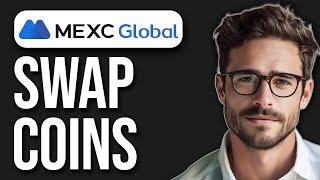 How To Convert In MEXC How To Swap Coins On MEXC 2024