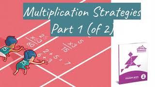 Multiplication Strategies Part 1 of 2