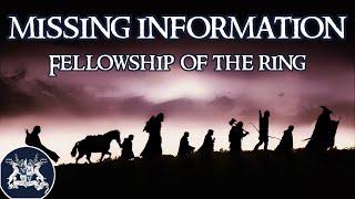 LOTR Fellowship of the Ring - The Missing Information