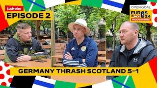  GERMANY THRASH SCOTLAND 5-1 IN THE OPENING GAME OF EURO 2024  Open Goal Euros Podcast Ep 2