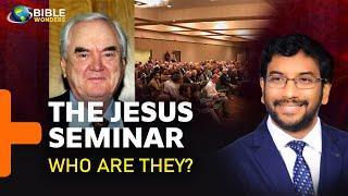 The Jesus Seminar  Who are they? What is their agenda? Dr John Wesly English Message