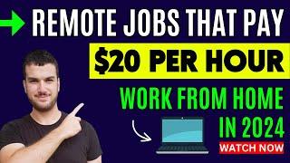 Best Remote Jobs That Pay $20 Per Hour - Work From Home - Make Money Online 2024