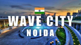 Wave city Noida - Emerging India   Hi - Tech and Smart City of Noida  Greater Noida 2022