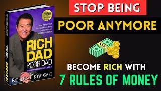 How To Become Rich Fast  7 Rules Of Money  Rich Dad Poor Dad Book Summary 