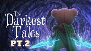 The Darkest Tales Playthrough - Part 2