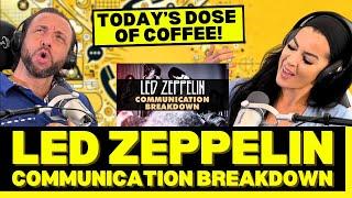 LOVE THE HARD ROCK ZEPPELIN First Time Hearing Led Zeppelin - Communication Breakdown Reaction