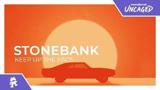 Stonebank - Keep Up The Pace Monstercat Release