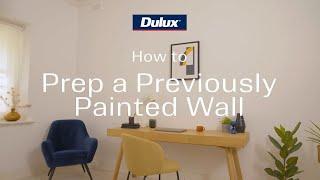 How to prep a previously painted wall for painting  Dulux
