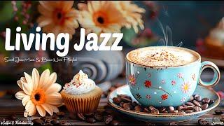 Living Smooth Jazz Music - Positive Energy with Jazz Relaxing Music & Bossa Nova for Stress Relief