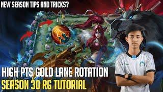 SEASON 30 - GOLD LANE ROTATION TUTORIAL  HIGH PTS ROTATION  MOBILE LEGENDS