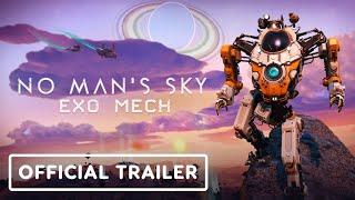 No Man’s Sky Exo Mech Update - Official Reveal Trailer