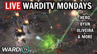 LIVE  WARDITV MONDAYS #6 - HERO OLIVEIRA BYUN & MORE StarCraft 2