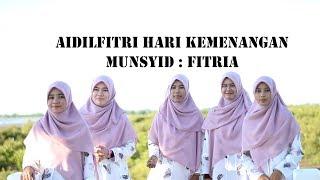 Aidil Fitri Hari Kemenangan  Fitria