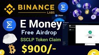 E Money Market Free $SCLP Token Claim  E Money Testent Airdrop  New Airdrop Today  Free Airdrop