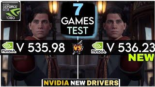 Nvidia Drivers 535.98 vs 536.23  Nvidia 536.23 New Update  7 Games Test  f.t. GTX 1080