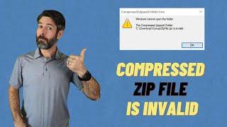 The Compressed Zipped Folder is Invalid - 6 EASY Step-by-Step Solutions for Windows 11 10 8 7