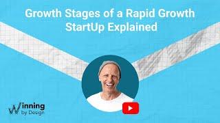 Growth Stages of a Rapid Growth StartUp Explained