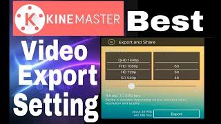 KineMaster Best Video Export Settings For Youtube   Kam MB Mein Best Video Quality