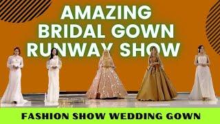 Amazing Wedding Gown Runway Show  Show Gaun Pengantin Internasional  Fashion Show  #33