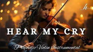 Prophetic Violin Instrumental WorshipHEAR MY CRYBackground Prayer Music