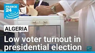 Algeria sees low voter turnout in presidential election • FRANCE 24 English